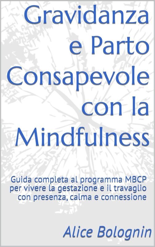 Gravidanza e Parto Consapevole con la Mindfulness